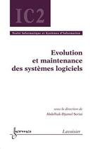 Couverture du livre « Évolution et maintenance des systèmes logiciels » de Abdelhak-Djamel Seriai aux éditions Hermes Science Publications