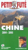 Couverture du livre « CHINE (édition 2004/2005) » de Collectif Petit Fute aux éditions Le Petit Fute