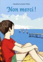 Couverture du livre « Non merci ! » de Claudine Le Gouic-Prieto aux éditions Bayard Jeunesse