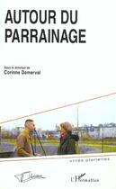 Couverture du livre « Autour du parrainage » de Corinne Damerval aux éditions L'harmattan