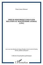 Couverture du livre « Precis historique des faits relatifs au magnetisme animal (1781) » de Franz Anton Mesmer aux éditions L'harmattan
