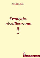 Couverture du livre « Francias Reveillez-Vous » de Nina Cellerac aux éditions Societe Des Ecrivains