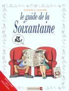 Couverture du livre « Le guide de la soixantaine » de Jacky Goupil et Clech aux éditions Vents D'ouest