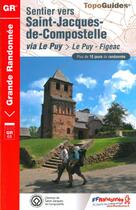 Couverture du livre « Sentier vers Saint-Jacques : le Puy-Figeac ; 43-48-12-46- GR65 - 651 (6e édition) » de  aux éditions Ffrp