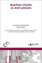 Couverture du livre « Questions choisies en droit judiciaire » de Dominique Mougenot et Collectif aux éditions Larcier