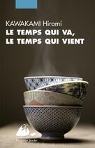 Couverture du livre « Le temps qui va, le temps qui vient » de Hiromi Kawakami aux éditions Picquier