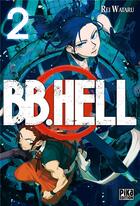 Couverture du livre « BB. hell Tome 2 » de Rei Wataru aux éditions Pika