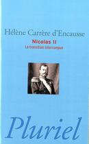 Couverture du livre « Nicolas II » de Carrere D'Encausse H aux éditions Pluriel