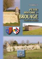 Couverture du livre « Petite histoire de Brouage, d'après les documents » de A. Barbault aux éditions Editions Des Regionalismes