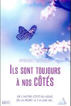 Couverture du livre « Ils sont toujours à nos côtés » de Bridget Benson aux éditions Ideo