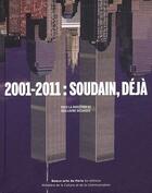Couverture du livre « 2001-2010 : soudain, déjà » de Guillaume Desanges aux éditions Ensba