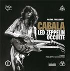 Couverture du livre « Cabala ; Led Zeppelin occulte » de Pacôme Thiellement aux éditions Hoebeke