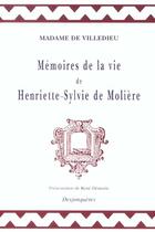 Couverture du livre « Mémoire de la vie de Henriette-Sylvie de Molière » de Marie-Catherine-Hortense De Villedieu aux éditions Desjonqueres