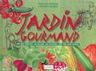 Couverture du livre « Jardin Gourmand ; 2e Edition » de Francoise Fontalbe aux éditions Le Sablier