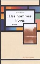 Couverture du livre « Des hommes libres » de Andre Paradis aux éditions Ibis Rouge Editions