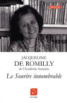 Couverture du livre « Le sourire innombrable » de Jacqueline De Romilly aux éditions Editions De La Loupe