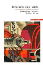 Couverture du livre « Itinéraires d'un juriste : mélanges en l'honneur de Marc Véricel » de Mathieu Combet aux éditions Mare & Martin