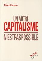 Couverture du livre « Un autre capitalisme n'est pas possible » de Remy Herrera aux éditions Syllepse