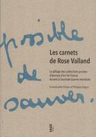 Couverture du livre « Les carnets de Rose Valland ; le pillage des collections privées d'oeuvres d'art en France durant la Seconde Guerre mondiale » de  aux éditions Fage