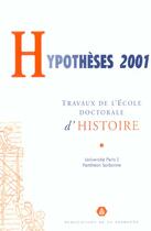 Couverture du livre « Hypotheses 2001. travaux de l'ecole doctorale d'histoire » de  aux éditions Sorbonne Universite Presses