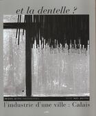 Couverture du livre « Et La Dentelle ? » de Noel Jouenne aux éditions Marval