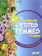 Couverture du livre « Les Petites Femmes ; coffret t.1 à t.3 » de Pierre Seron aux éditions Kennes Editions