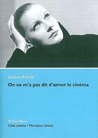 Couverture du livre « On ne m'a pas dit d'aimer le cinéma » de Jacques Fieschi aux éditions Yellow Now