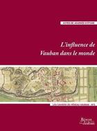 Couverture du livre « L'influence de vauban dans le monde » de Virol/Bragard/Fauche aux éditions Editions Namuroises