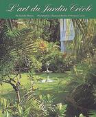 Couverture du livre « L'art du jardin creole » de Isabelle Hoarau aux éditions Orphie