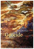 Couverture du livre « Geocide » de Moorhead Andrea aux éditions Éditions Du Noroît