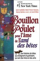 Couverture du livre « Bouillon de poulet pour l'âme de l'ami des bêtes » de  aux éditions Beliveau