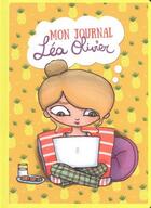 Couverture du livre « Mon journal Léa Olivier » de Catherine Girard Audet aux éditions Les Malins