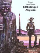 Couverture du livre « Le collectionneur - tome 3 - l'obelisque abyssin » de Sergio Toppi aux éditions Mosquito