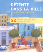 Couverture du livre « Détente dans la ville ; semaine après semaine » de  aux éditions Taschen