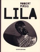 Couverture du livre « Lila » de Robert Pirsig aux éditions 13e Note