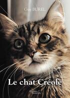 Couverture du livre « Le chat créole » de Guy Burel aux éditions Baudelaire