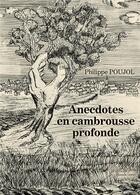 Couverture du livre « Anecdotes en cambrousse profonde » de Philippe Poujol aux éditions Baudelaire