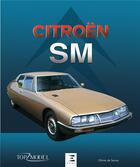 Couverture du livre « Citroën SM » de Olivier De Serres aux éditions Etai