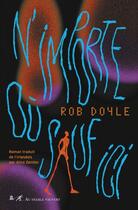 Couverture du livre « N'importe où sauf ici » de Rob Doyle aux éditions Au Diable Vauvert