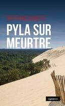 Couverture du livre « Pyla sur meurtre » de Dumeste Bertrand aux éditions Geste