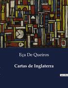 Couverture du livre « Cartas de Inglaterra » de Eca De Queiros aux éditions Culturea