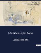 Couverture du livre « Lendas do Sul » de J. Simões Lopes Neto aux éditions Culturea