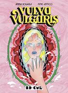 Couverture du livre « Vulva vulgaris » de Nine Antico et Amina Bouajila aux éditions Le Monte En L'air