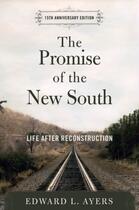 Couverture du livre « The Promise of the New South: Life After Reconstruction - 15th Anniver » de Ayers Edward L aux éditions Oxford University Press Usa