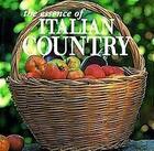 Couverture du livre « The Essence Of Italian Country » de Sabino Catherine aux éditions Thames & Hudson