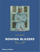 Couverture du livre « Rowing blazers » de Carlson Jack aux éditions Thames & Hudson