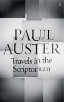 Couverture du livre « TRAVELS IN THE SCRIPTORIUM » de Paul Auster aux éditions Faber Et Faber