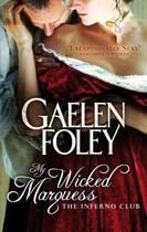 Couverture du livre « My Wicked Marquess » de Gaelen Foley aux éditions Little Brown Book Group Digital