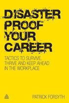 Couverture du livre « Disaster-proof Your Career » de Patrick Forsyth aux éditions Kogan Page Digital