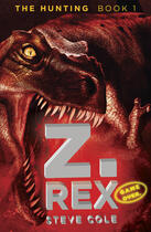 Couverture du livre « Z. Rex » de Steve Cole aux éditions Penguin Group Us